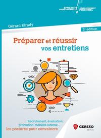 PREPARER ET REUSSIR VOS ENTRETIENS - RECRUTEMENT, EVALUATION, PROMOTION, MOBILITE INTERNE... LES POS