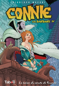 CONNIE, LA BARBARE T4 - LE BAISER DU COMTE DE TENCULA