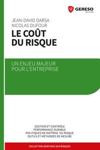 LE COUT DU RISQUE UN ENJEU MAJEUR POUR L'ENTREPRISE