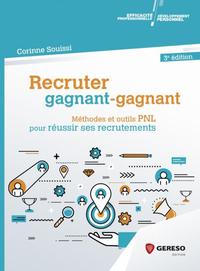 RECRUTER GAGNANT-GAGNANT - METHODES ET OUTILS PNL POUR REUSSIR SES RECRUTEMENTS