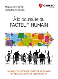 A LA POURSUITE DU FACTEUR HUMAIN