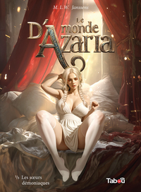 LE MONDE D'AZARIA (1) - LES SOEURS DEMONIAQUES