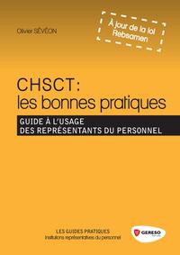 CHSCT  LES BONNES PRATIQUES  GUIDE A L USAGE DES REPRESENTANTS DU PERSONNEL