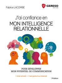 J AI CONFIANCE EN MON INTELLIGENCE RELATIONNELLE  POUR DEVELOPPER MON POTENTIEL