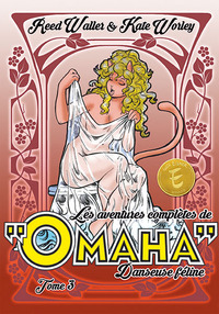 Aventures complètes de Omaha danseuse féline tome 3