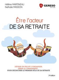 ETRE L ACTEUR DE SA RETRAITE