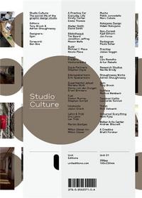 Studio Culture The Secret Life of the Graphic Design Studio /anglais