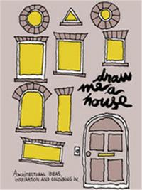 DRAW ME A HOUSE /ANGLAIS