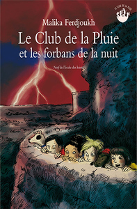 CLUB DE LA PLUIE ET LES FORBANS DE LA NUIT (LE)