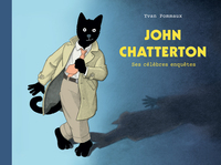 JOHN CHATTERTON - SES CELEBRES ENQUETES