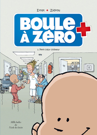 Boule à zéro - Tome 1 - Petit cœur chômeur