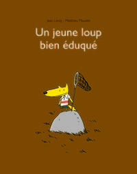 Jeune loup bien eduque (Un)