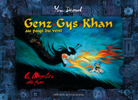 Genz Gys Khan au pays du vent - Le Monstre du feu