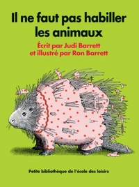 il ne faut pas habiller les animaux nouvelle edition