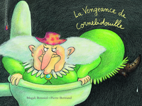 LA VENGEANCE DE CORNEBIDOUILLE (BIBLIO)