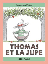 THOMAS ET LA JUPE