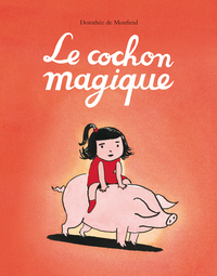Le cochon magique