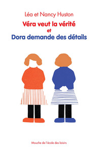 Véra veut la vérité et Dora demande des détails