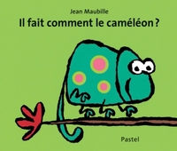il fait comment le caméléon ?