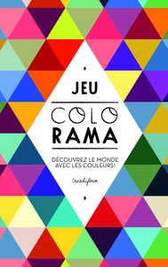 JEU COLORAMA - DECOUVREZ LE MONDE AVEC LES COULEURS !