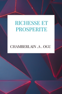 RICHESSE ET PROSPERITE