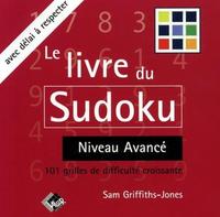 LE LIVRE DU SUDOKU N.2 : NIVEAU AVANCE. 101 GRILLES DE DIFFICULTE CROISSANTE