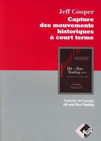 CAPTURE DES MOUVEMENTS HISTORIQUES A COURT TERME