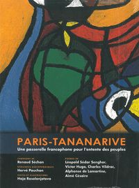 PARIS - TANANARIVE - UNE PASSERELLE FRANCOPHONE POUR L'ENTENTE DES PEUPLES - AUDIO