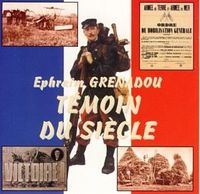 EPHRAIM GRENADOU - TEMOIN DU SIECLE - AUDIO