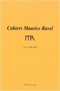 Cahiers Maurice Ravel - numéro 9 2005-2006