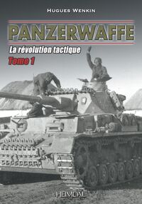 PANZERWAFFE TOME 1