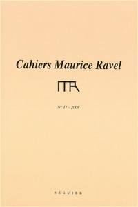 CAHIERS MAURICE RAVEL - numéro 11 2008