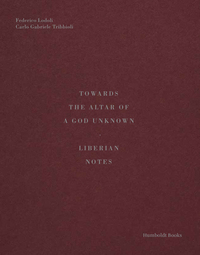 Towards the Altar of a God Unknown - Liberian Notes