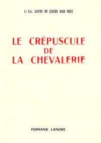 LE CREPUSCULE DE LA CHEVALERIE