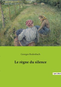 Le règne du silence