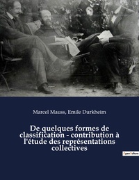 De quelques formes de classification - contribution à l'étude des représentations collectives