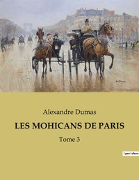 LES MOHICANS DE PARIS - TOME 3