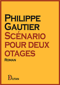 SCENARIO POUR DEUX OTAGES