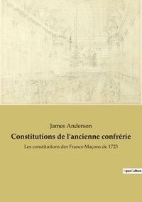 Constitutions de l'ancienne confrérie