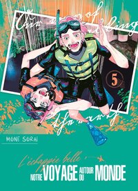 L'Échappée belle : notre voyage autour du monde - Tome 5