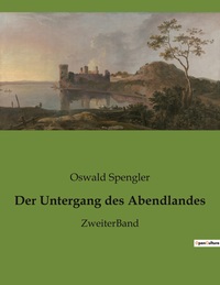 Der Untergang des Abendlandes