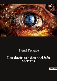 Les doctrines des sociétés secrètes