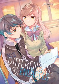 NOS DIFFERENCES ENLACEES - TOME 4
