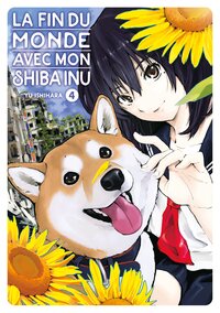 La fin du monde avec mon Shiba Inu - Tome 04