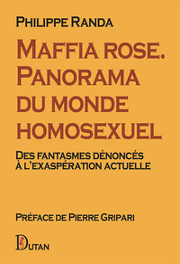 Maffia rose. Panorama du monde homosexuel