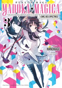 Puella Magi Madoka Magica : L'arc des Spectres