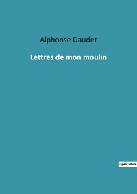 Lettres de mon moulin