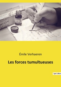 Les forces tumultueuses