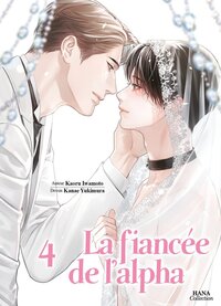 LA FIANCEE DE L'ALPHA - T04 - LA FIANCEE DE L'ALPHA