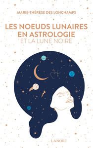 Les nœuds lunaires en astrologie et la lune noire